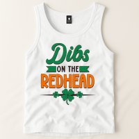 St. Patrick's Day Dibs On The Redhead Tank Top