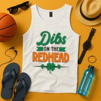 St. Patrick's Day Dibs On The Redhead Tank Top