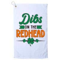 St. Patrick's Day Dibs On The Redhead Golf Towel