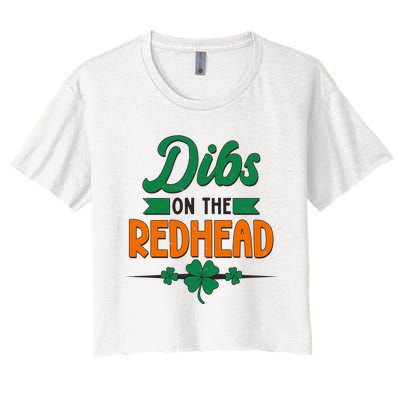 St. Patrick's Day Dibs On The Redhead Women's Crop Top Tee