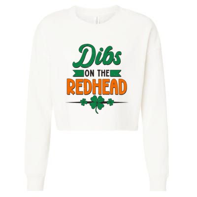 St. Patrick's Day Dibs On The Redhead Cropped Pullover Crew