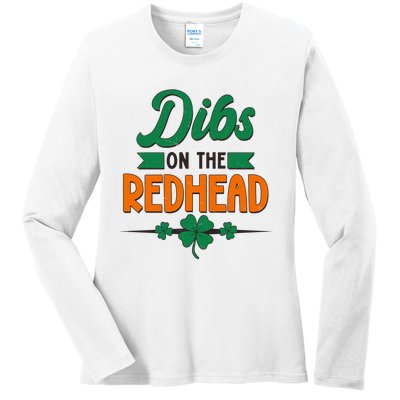 St. Patrick's Day Dibs On The Redhead Ladies Long Sleeve Shirt