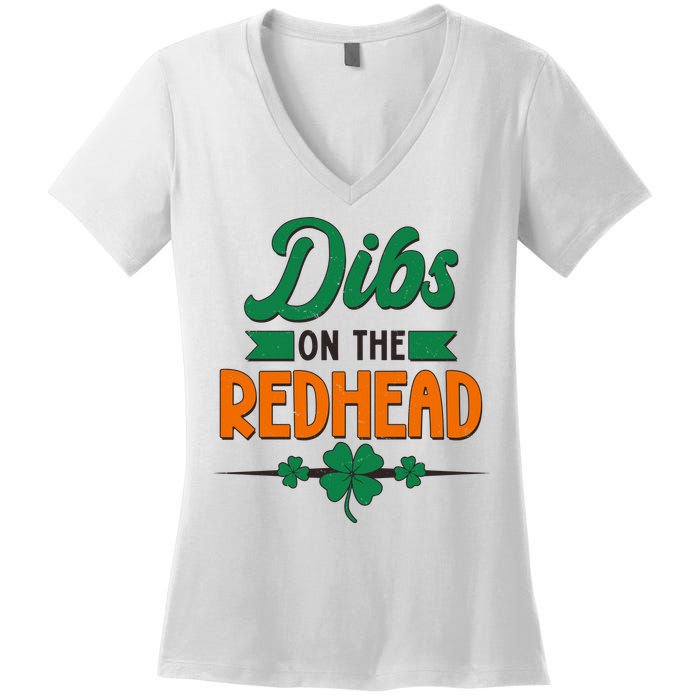 St. Patrick's Day Dibs On The Redhead Women's V-Neck T-Shirt