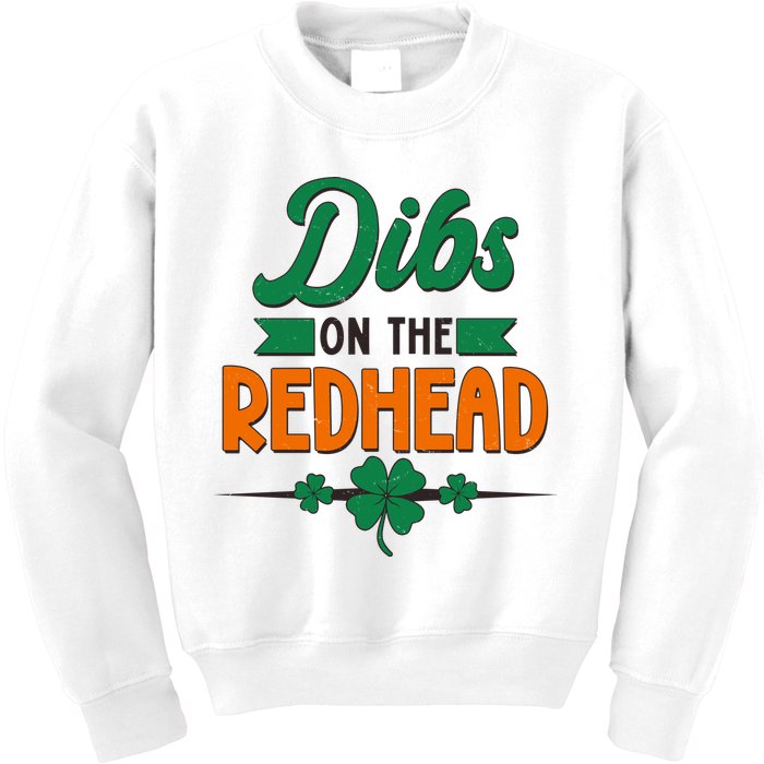 St. Patrick's Day Dibs On The Redhead Kids Sweatshirt
