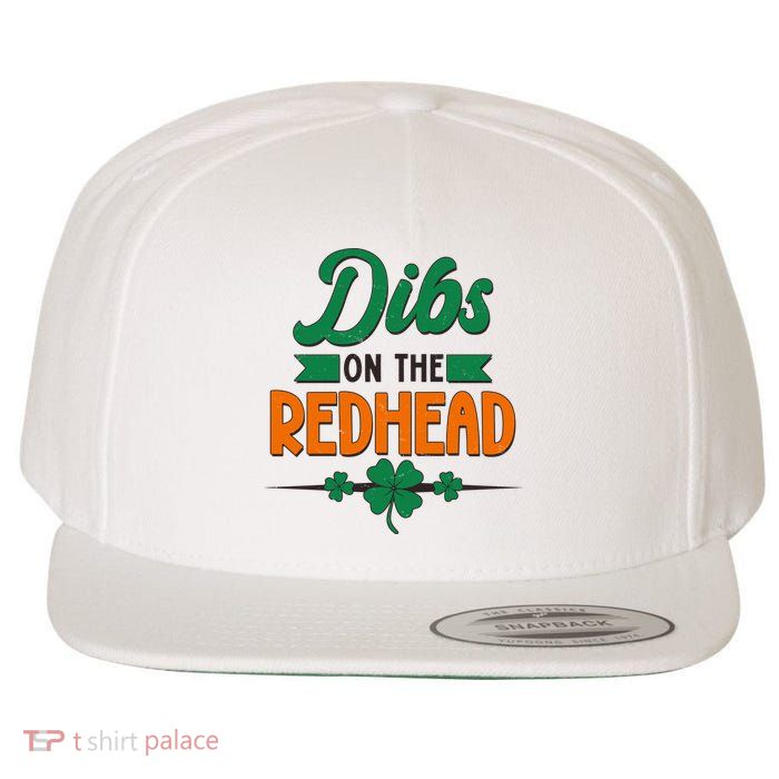 St. Patrick's Day Dibs On The Redhead Wool Snapback Cap