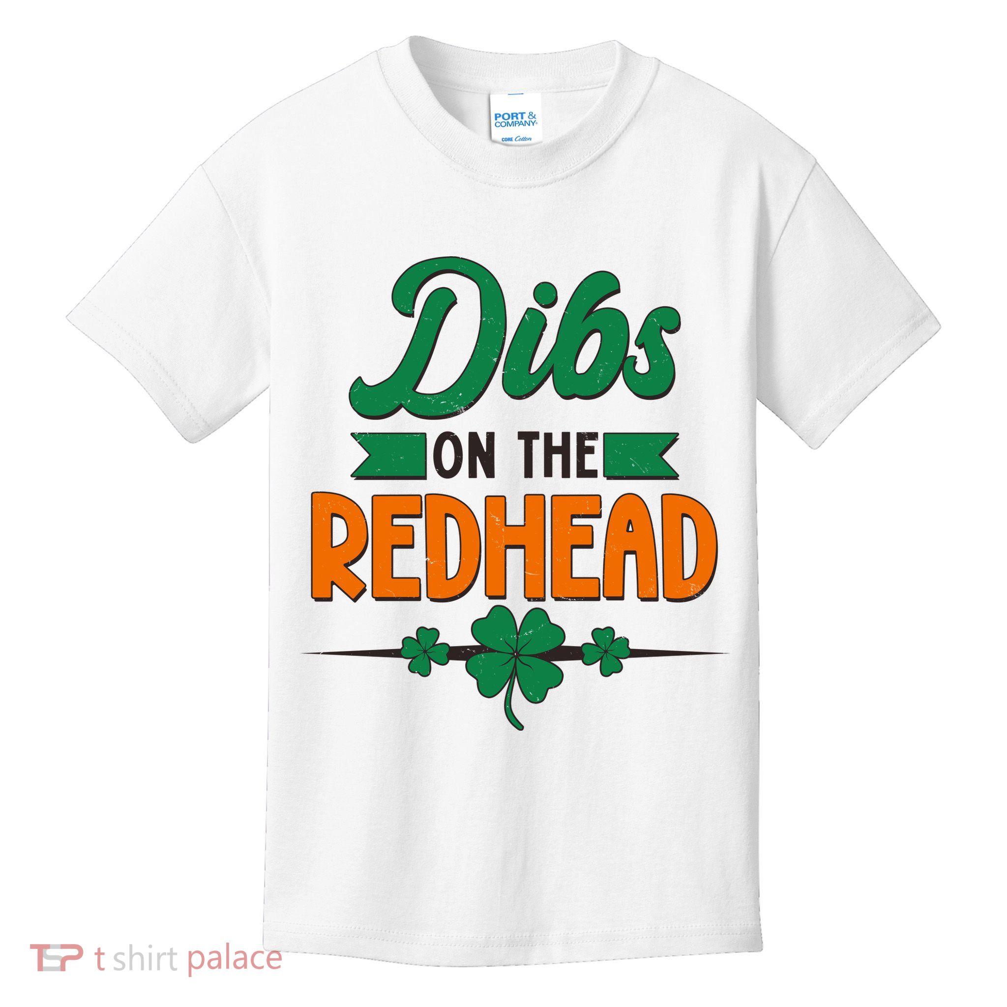 St. Patrick's Day Dibs On The Redhead Kids T-Shirt