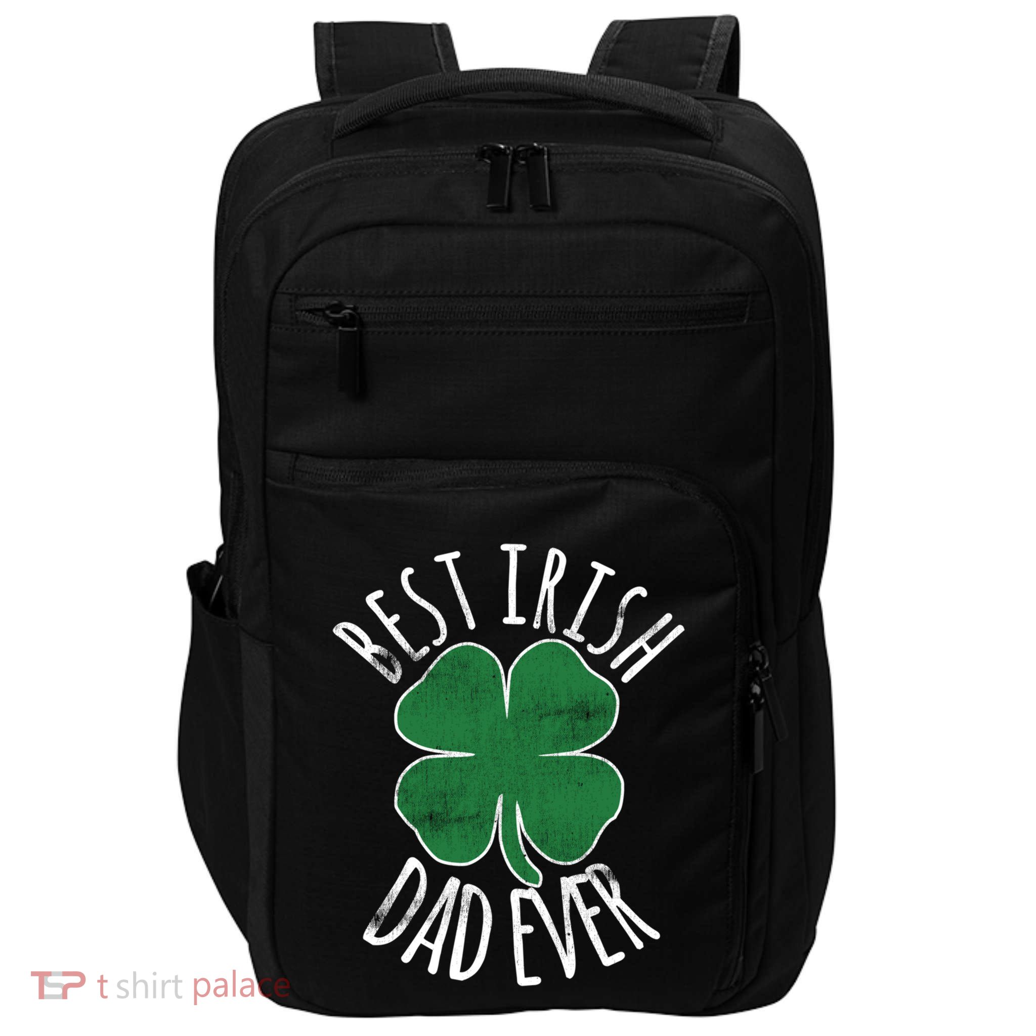 St PatrickS Day Best Irish Dad Ever Green Shamrock Gift Impact Tech Backpack