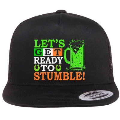 St Patricks Day Lets Get Ready To Stumble Drinking Beer Gift Flat Bill Trucker Hat