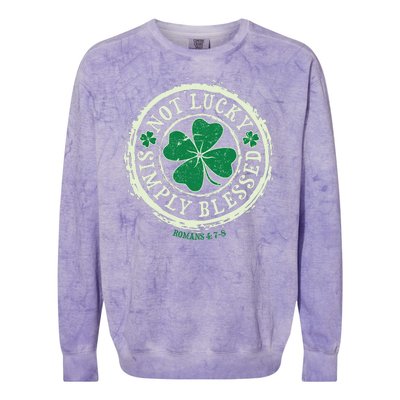 St. Patrick's Day Not Lucky Simply Blessed Romans 4 78 Colorblast Crewneck Sweatshirt