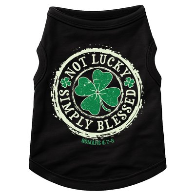St. Patrick's Day Not Lucky Simply Blessed Romans 4 78 Doggie Tank