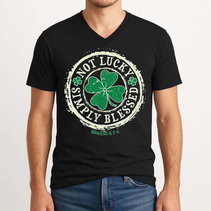 St. Patrick's Day Not Lucky Simply Blessed Romans 4 78 V-Neck T-Shirt