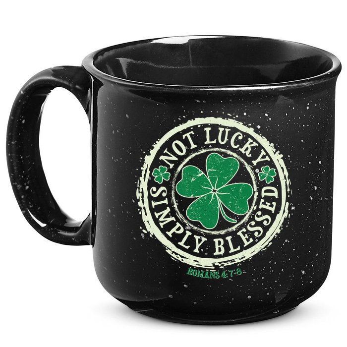St. Patrick's Day Not Lucky Simply Blessed Romans 4 78 15oz Campfire Ceramic Mug