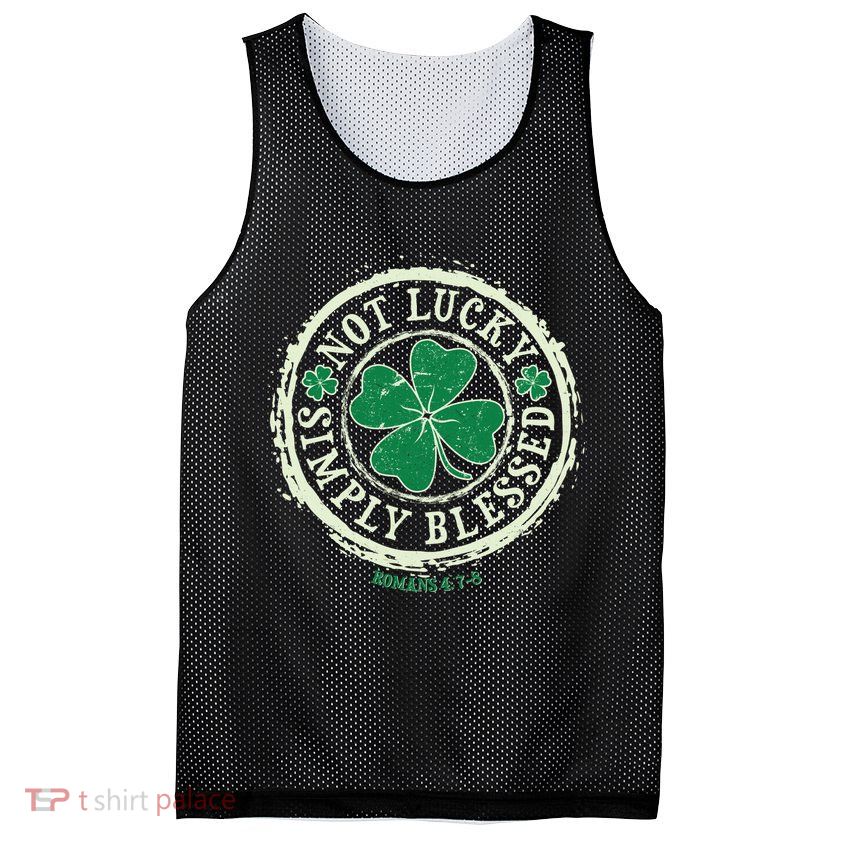 St. Patrick's Day Not Lucky Simply Blessed Romans 4 78 Mesh Reversible Basketball Jersey Tank