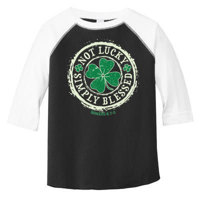 St. Patrick's Day Not Lucky Simply Blessed Romans 4 78 Toddler Fine Jersey T-Shirt