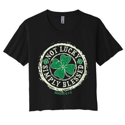St. Patrick's Day Not Lucky Simply Blessed Romans 4 78 Crop Top