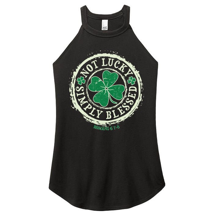 St. Patrick's Day Not Lucky Simply Blessed Romans 4 78 Women's Perfect Tri Rocker Tank