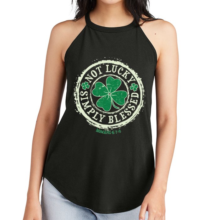 St. Patrick's Day Not Lucky Simply Blessed Romans 4 78 Women's Perfect Tri Rocker Tank