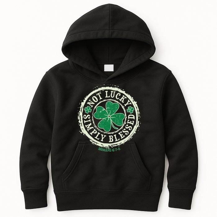 St. Patrick's Day Not Lucky Simply Blessed Romans 4 78 Kids Hoodie