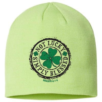 St. Patrick's Day Not Lucky Simply Blessed Romans 4 78 Sustainable Beanie