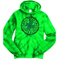 St. Patrick's Day Not Lucky Simply Blessed Romans 4 78 Tie Dye Hoodie