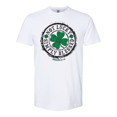 St. Patrick's Day Not Lucky Simply Blessed Romans 4 78 Softstyle CVC T-Shirt