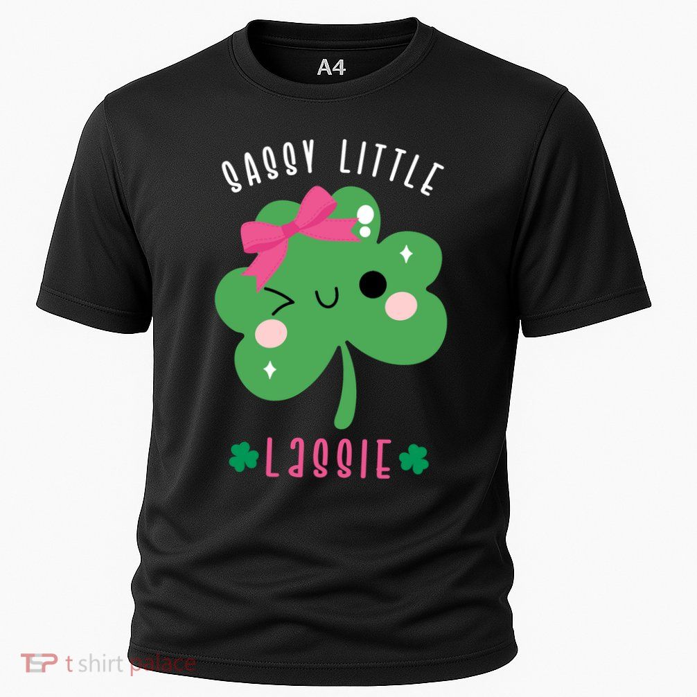 St Patricks Day Sassy Little Lassie Cute Funny Performance Shirt