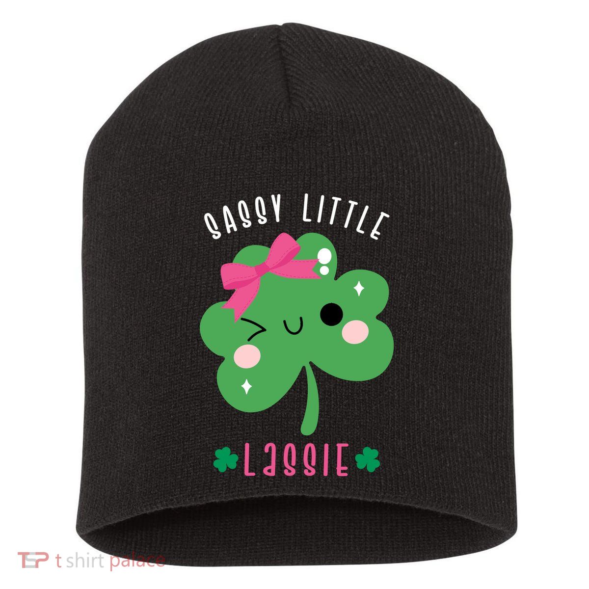 St Patricks Day Sassy Little Lassie Cute Funny Short Acrylic Beanie