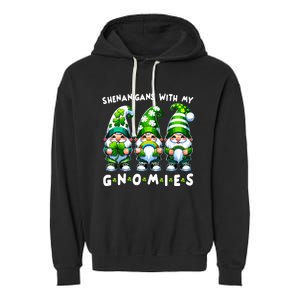 St Patricks Day Shenanigans With My Gnomies Garment-Dyed Fleece Hoodie