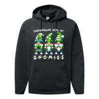 St Patricks Day Shenanigans With My Gnomies Performance Fleece Hoodie