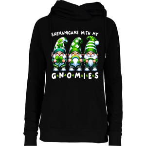 St Patricks Day Shenanigans With My Gnomies Womens Funnel Neck Pullover Hood