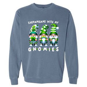 St Patricks Day Shenanigans With My Gnomies Garment-Dyed Sweatshirt