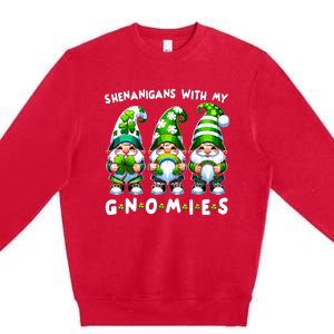 St Patricks Day Shenanigans With My Gnomies Premium Crewneck Sweatshirt