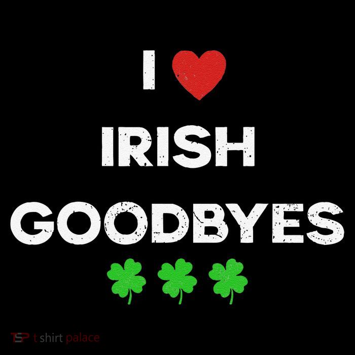St Patricks Day I Love Irish Goodbyes I Heart Irish Flat Bill Trucker Hat