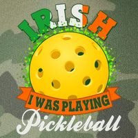 St Patricks Day Irish I Was Playing Pickleball Legacy Tie Dye Trucker Hat