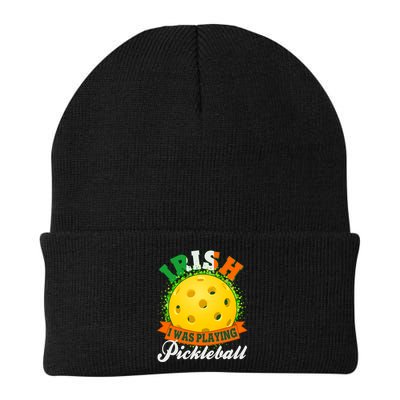 St Patricks Day Irish I Was Playing Pickleball Beanie