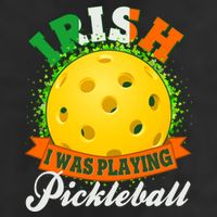 St Patricks Day Irish I Was Playing Pickleball Beanie