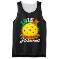 St Patricks Day Irish I Was Playing Pickleball Mesh Reversible Basketball Jersey Tank