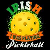 St Patricks Day Irish I Was Playing Pickleball Toddler Sweatshirt