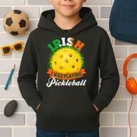 St Patricks Day Irish I Was Playing Pickleball Kids Hoodie