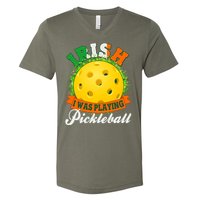 St Patricks Day Irish I Was Playing Pickleball V-Neck T-Shirt