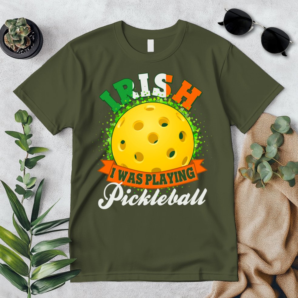 St Patricks Day Irish I Was Playing Pickleball Premium T-Shirt