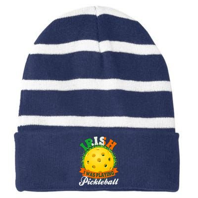 St Patricks Day Irish I Was Playing Pickleball Striped Beanie with Solid Band