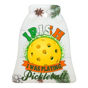 St Patricks Day Irish I Was Playing Pickleball Ceramic Bell Ornament