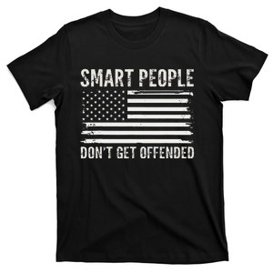 Smart People DonT Get Offended Sarcastic Saying T-Shirt