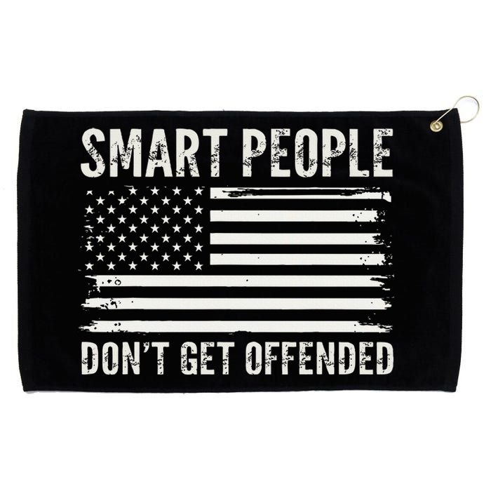 Smart People DonT Get Offended Sarcastic Saying Grommeted Golf Towel