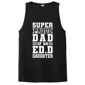 Super Proud Dad Of An Ed D Daughter Fathers Dad Meaningful Gift PosiCharge Competitor Tank