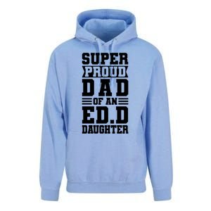 Super Proud Dad Of An Ed D Daughter Fathers Dad Meaningful Gift Unisex Surf Hoodie