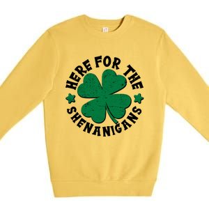 St Patricks Day Here For The Shenanigans Lucky Shamrock Clover Premium Crewneck Sweatshirt