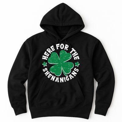 St Patricks Day Here For The Shenanigans Lucky Shamrock Clover Hoodie