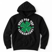 St Patricks Day Here For The Shenanigans Lucky Shamrock Clover Hoodie